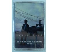 Don't Get Weird on Me Babe