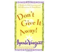 Don't Give It Away! Almasi Wilcots, Iyanla Vanzant (Auteur)
