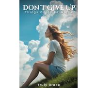 Don't give up things could be worse