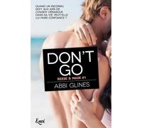Don't go - Abbi Glines - Emoi Editons - broché - Roman