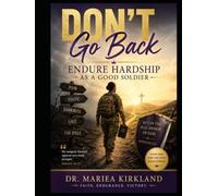 Don't Go Back: Endure Hardship As A Good Soldier