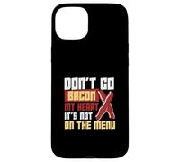 Don't Go Bacon My Heart Ce n'est pas au menu DietWorkers Coque pour iPhone 15 Plus