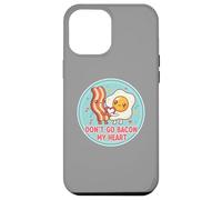 Don't Go Bacon My Heart Cute Kawai Egg Funny Couples Pun Coque pour iPhone 12 Pro Max