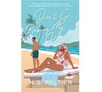 Dont Go Baking My Heart - N. G. Peltier - Little Brown Book Group - Livre en Anglais - Paperback N. G. PeltierN. G. Peltier (Auteur)