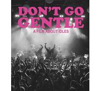 Don't Go Gentle: A Film About Idles [Usa][Blu-Ray]