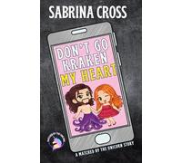 Don't Go Kraken My Heart: A Matched by the Unicorn Novella