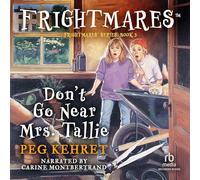 Don't Go Near Mrs. Tallie (The Frightmares Series) [Import]