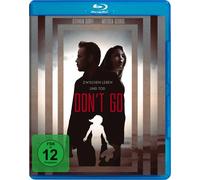 Stephen Dorff;Melissa George;Simon Delaney - Don'T Go: Zwischen Leben und Tod [Blu-ray]