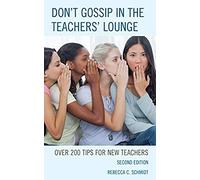 Don't Gossip In The Teachers' Lounge