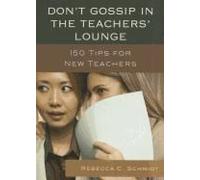 Don't Gossip In The Teachers' Lounge