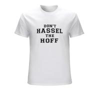 Don't Hassel The Hoff Dont David Hasselhoff Patter Gift Funny Fun T-Shirt T-Shirt WhiteM
