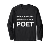 Don't Hate Me Because I'm a Poet - Drôle Manche Longue