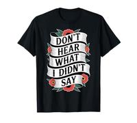Don't Hear What I Didn't Say Communication autisme |- T-Shirt