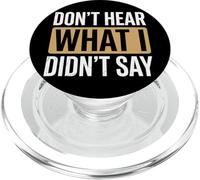 Don't Hear What I Didn't Say PopSockets PopGrip pour MagSafe