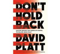 Dont Hold Back by David Platt David Platt (Auteur)