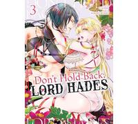 Don't Hold Back, Lord Hades Vol. 3