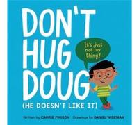 Dont Hug Doug by Carrie Finison Carrie Finison (Auteur)
