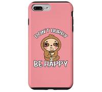Don't Hurry Be Happy Paresseux Coque pour iPhone 7 Plus/8 Plus
