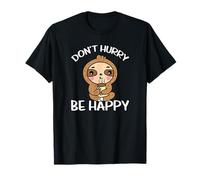Don't Hurry Be Happy Paresseux T-Shirt
