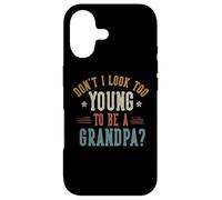 Don't I Look Too Young to Be A Grandpa Father's Day Papa Coque pour iPhone 17