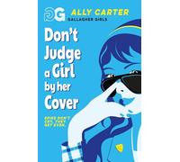 Don't Judge a Girl by Her Cover: Book 3: the million copy selling series set at an elite boarding school for spies
