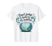 Don't Judge a Tank by Its Bubbles | Humour pour Aquarium T-Shirt