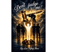 Don't Judge Me!: Revised Version