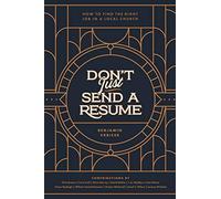 Don't Just Send a Resume: How to Find the Right Job in a Local Church