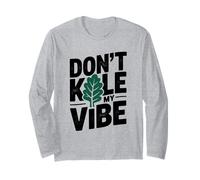 Don't Kale My Vibe Jeu de Mots Amusant aux légumes Manche Longue
