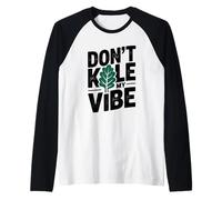 Don't Kale My Vibe Jeu de Mots Amusant aux légumes Manche Raglan