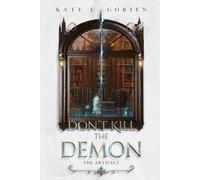 Don't Kill The Demon: The Artifact - Book One of the DKTD Trilogy.