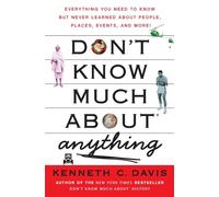 Don't Know Much About Anything Kenneth C. Davis (Auteur)