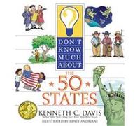Don't Know Much About the 50 States, Don't Know Much About Series Kenneth C. Davis (Auteur)