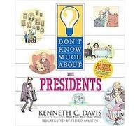 Don't Know Much About the Presidents, Don't Know Much About Series Kenneth C. Davis (Auteur)