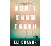 Don't Know Tough: 'Southern noir at its finest' NEW YORK TIMES