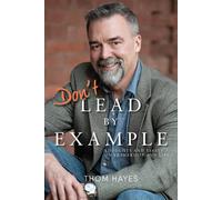 Don't Lead By Example