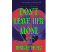 Don't Leave Her Alone - Desirée De Fez - G.P. Putnam's Sons - ebook (ePub) - Livre