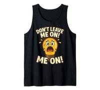 Don't Leave Me On - Citation drôle d'énergie de l'ampoule Débardeur