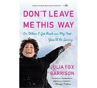 Don't Leave Me This Way J. Fox Garrison (Auteur)