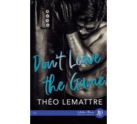 Don't leave the game - Théo Lemattre - Juno Publishing - broché - Roman