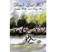 Don't Let Go Willis, Jeanne (Auteur)