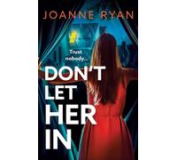 Don't Let Her In