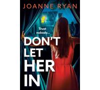 Don't Let Her In