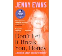 Don't Let it Break You, Honey: Longlisted for the 2026 Women’s Prize for Non-Fiction