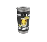 Don't Let Me Do Shots Blagues de tentation d'alcool - Gobelet isotherme en acier inoxydable double paroi
