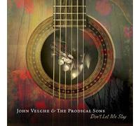 John Velghe - Don't Let Me Stay