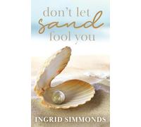 Don't Let Sand Fool You