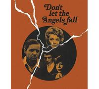 Don't Let the Angels Fall