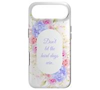 Don't Let The Hard Days Win - Women’s Floral Inspirational Coque pour iPhone Air