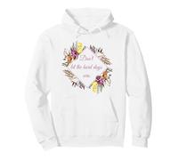 Don't Let The Hard Days Win - Women’s Floral Inspirational Sweat à Capuche